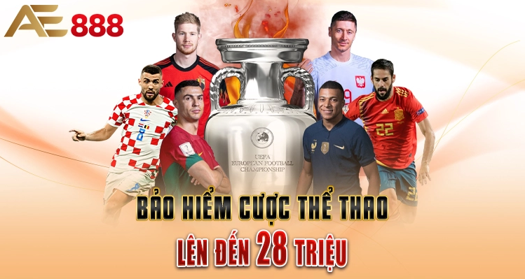 CHƠI THỂ THAO MỖI NGÀY BẢO HIỂM CƯỢC THUA LÊN ĐẾN 28 TRIỆU