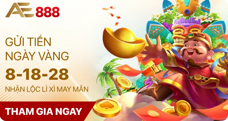 AE888 THưởNG NGàY VàNG 8 - 18 -28 NGậP TRàN PHONG Bì Đỏ
