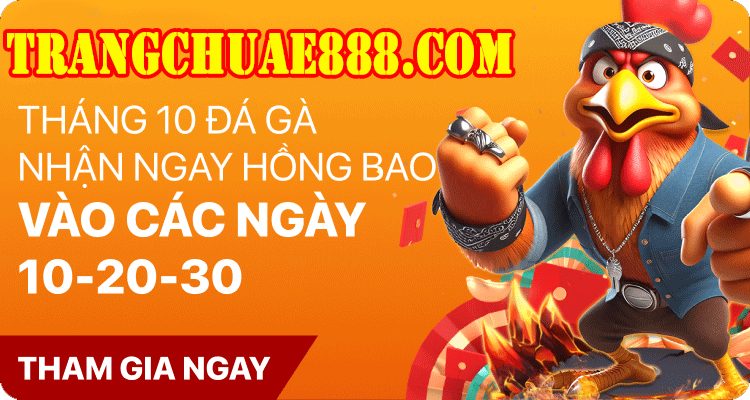 TRANG CHủ AE888 THưởNG HồNG BAO Đá Gà MIễN PHí
