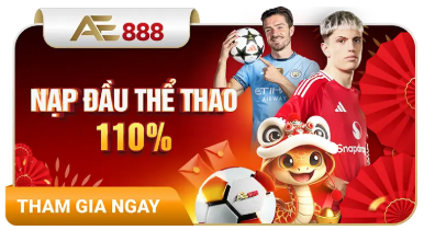 THưởNG 110% NạP ĐầU KHI THAM GIA TạI THể THAO