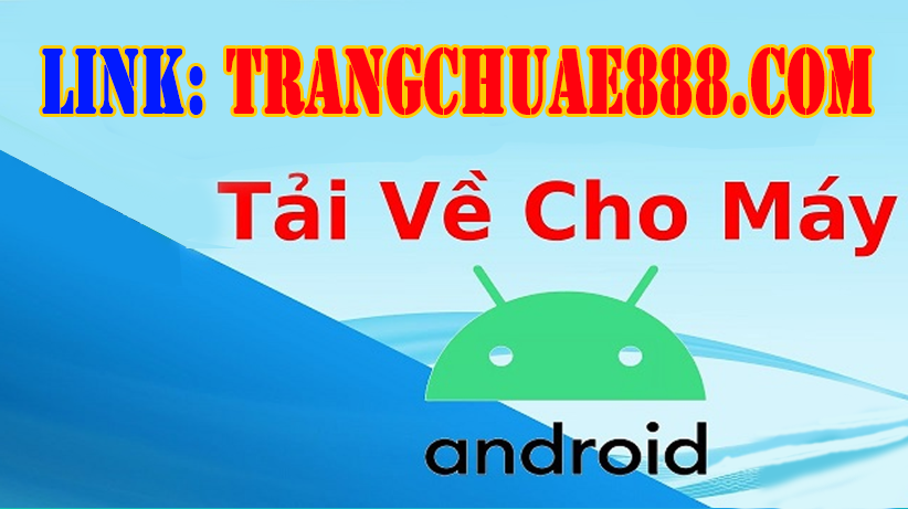 HƯỚNG DẪN TẢI APP TRANG CHỦ AE888